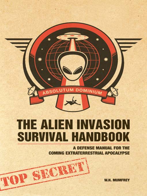 Title details for The Alien Invasion Survival Handbook by W.H. Mumfrey - Available
